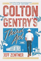 Colton Gentry’s Third Act