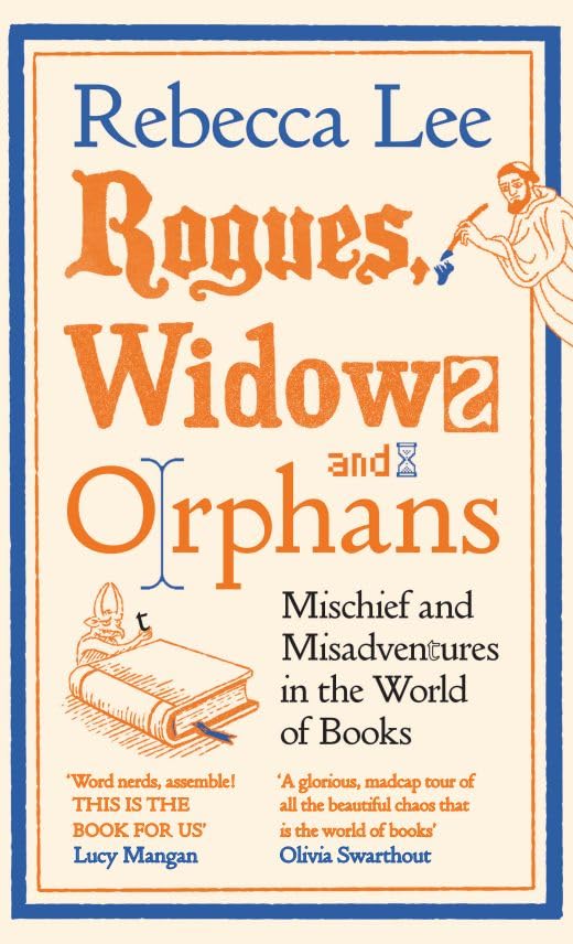 Rogues, Widows and Orphans Rogues, Widows and Orphans