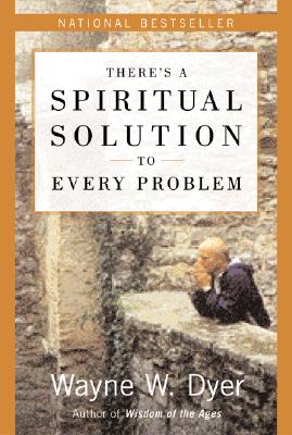 There’s a Spiritual Solution to Every Problem