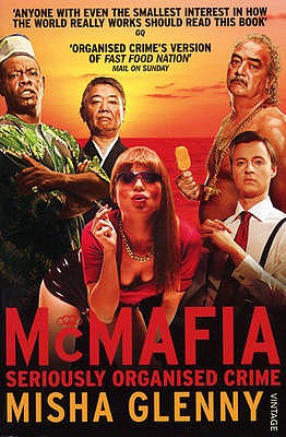 Mcmafia: Seriously Organized Crime