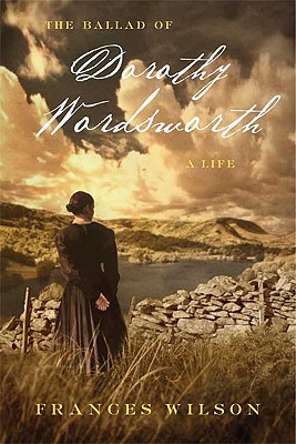 The Ballad of Dorothy Wordsworth