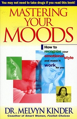 Mastering Your Moods