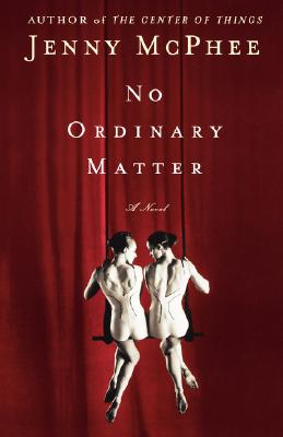 No Ordinary Matter