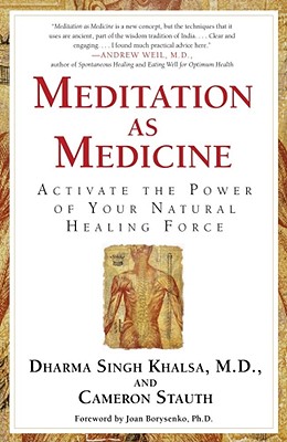 Meditation As Medicine