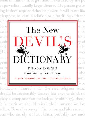 The New Devil’s Dictionary: A New Version of the Cynical Classic