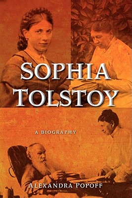 Sophia Tolstoy: A Biography