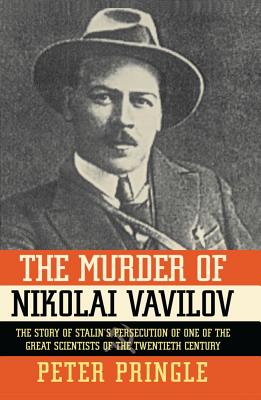 The Murder of Nikolai Vavilov