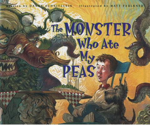 The Monster Who Ate My Peas