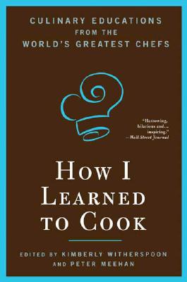 How I Learned to Cook