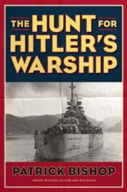 The Hunt for Hitler’s Warship