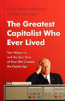 The Greatest Capitalist Who Ever Lived