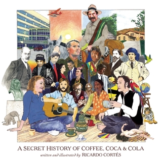 A Secret History of Coffee, Coca & Cola