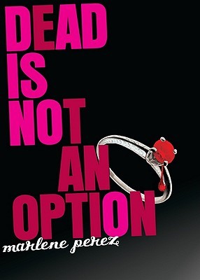 Dead Is Not an Option