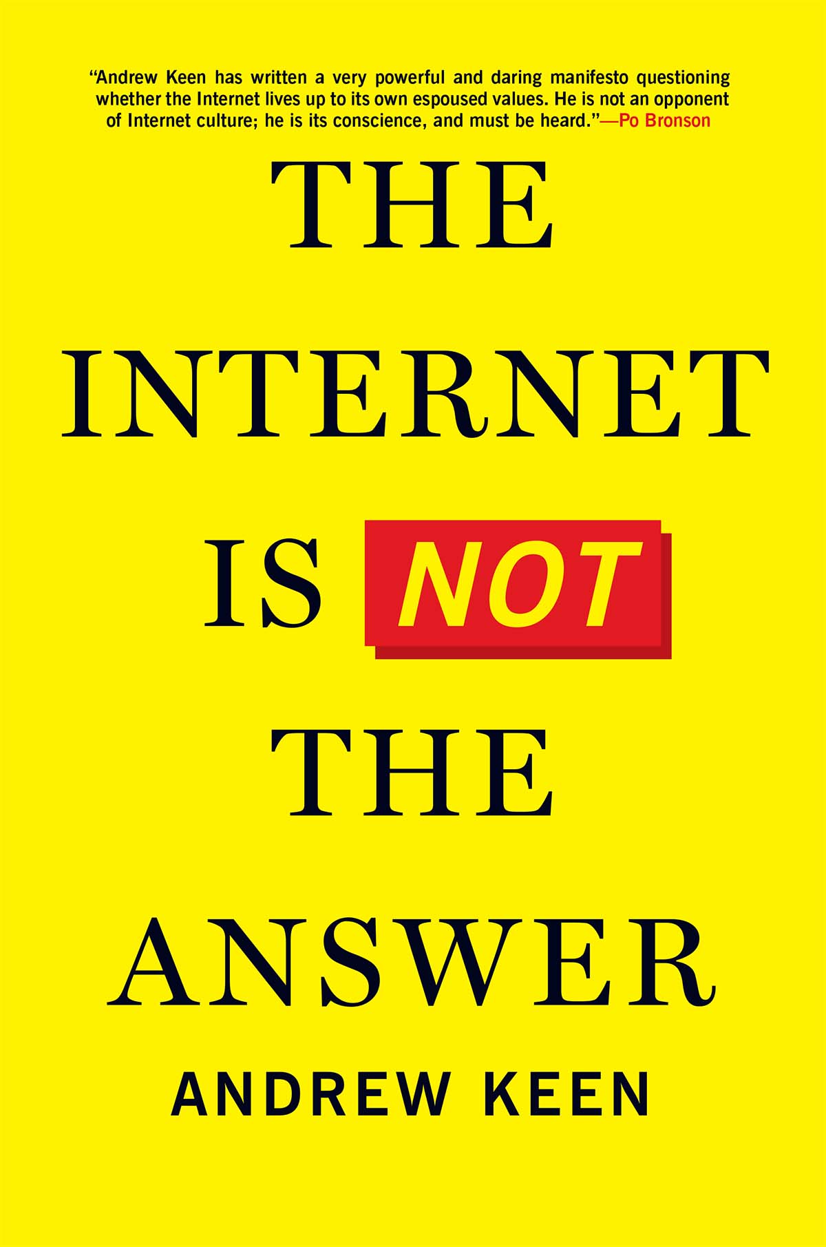 The Internet Is Not The Answer
