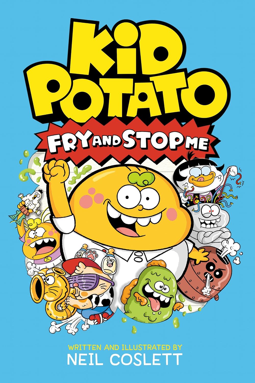 Kid Potato: Fry and Stop Me Kid Potato: Fry and Stop Me