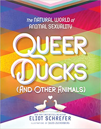 Queer Ducks (and Other Animals)