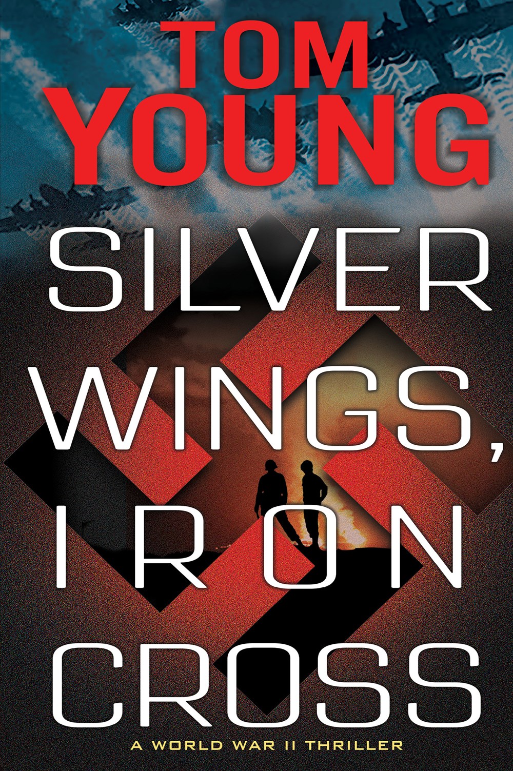 Silver Wings, Iron Cross