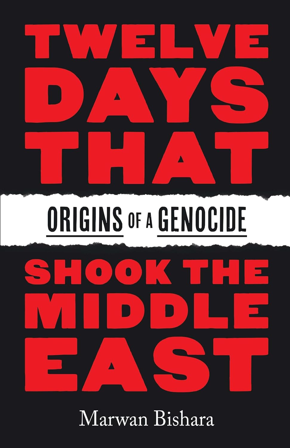 Twelve Days That Shook the Middle East Twelve Days That Shook the Middle East