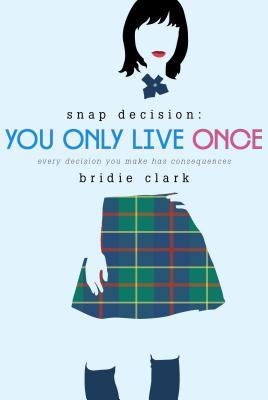 You Only Live Once