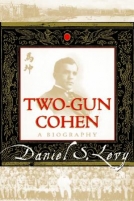 Two-Gun Cohen: A Biography