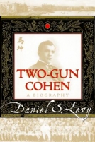 Two-Gun Cohen: A Biography