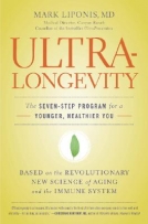 Ultralongevity: The Seven-step Program for a Younger, Healthier You