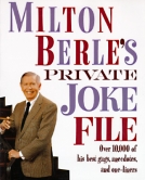 Milton Berle’s Private Joke File