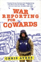 War Reporting For Cowards