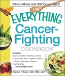 The Everything Cancer-Fighting Cookbook