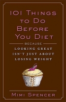 101 Things to Do Before You Diet