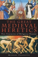 The Great Medieval Heretics