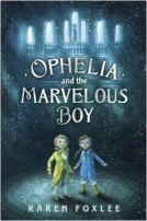 Ophelia and the Marvelous Boy