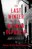 The Last Winter Of The Weimar Republic