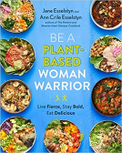 Be A Plant-Based Woman Warrior
