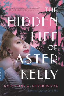 The Hidden Life of Aster Kelly