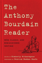 The Anthony Bourdain Reader