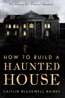 How to Build a Haunted House