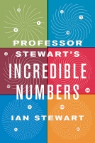 Professor Stewart’s Incredible Numbers