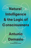 Natural Intelligence & the Logic of Consciousness Natural Intelligence & the Logic of Consciousness