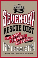 The Engine 2 Seven-Day Rescue Diet