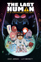 The Last Human in a Crowded Galaxy The Last Human in a Crowded Galaxy