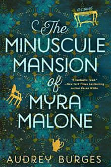 The Minuscule Mansion of Myra Malone