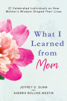 What I Learned from Mom What I Learned from Mom